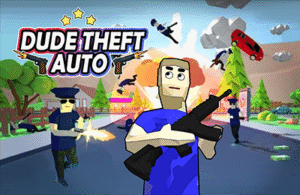 Dude Theft Auto