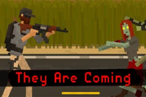 They Are Coming