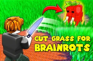 Cut Grass for Brainrots
